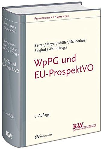 WpPG und EU-ProspektVO: WertpapierprospektgeSetz und EU-Prospektverordnung (Frankfurter Kommentar)