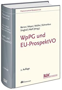 WpPG und EU-ProspektVO: WertpapierprospektgeSetz und EU-Prospektverordnung (Frankfurter Kommentar)