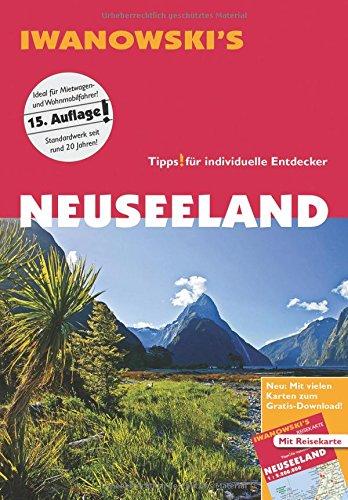 Neuseeland - Reiseführer von Iwanowski: Individualreiseführer