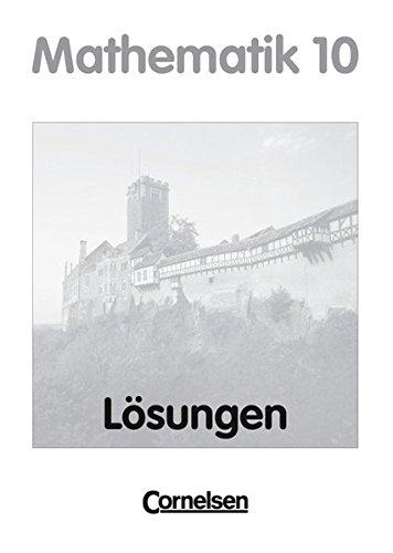 Bigalke/Köhler: Mathematik Sekundarstufe II - Thüringen - Ausgabe 1999 / 10. Schuljahr - Lösungen zum Schülerbuch