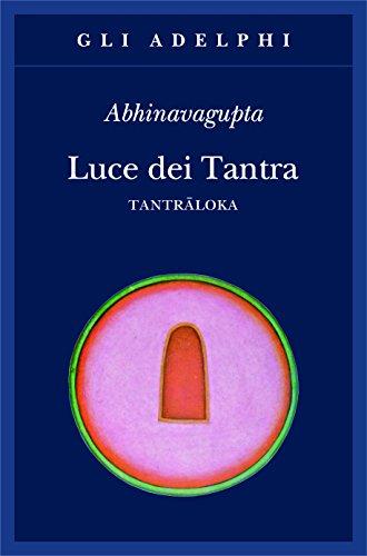 Luce dei tantra. Tantraloka