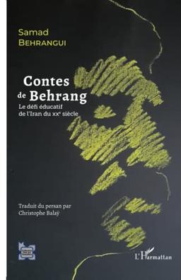 Contes de Behrang : le défi éducatif de l'Iran du XXe siècle