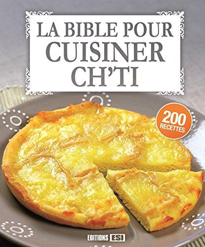 La bible pour cuisiner ch'ti : 20 recettes