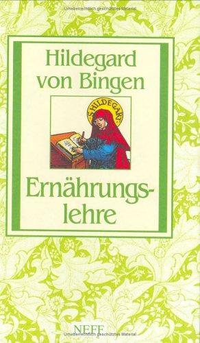 Hildegard von Bingen. Ernährungslehre