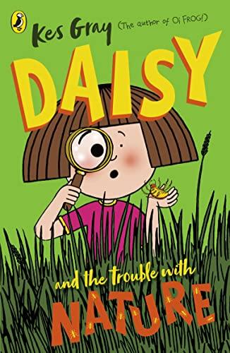 Daisy and the Trouble with Nature