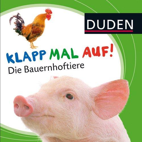 Duden: Klapp mal auf! Die Bauernhoftiere: ab 12 Monaten