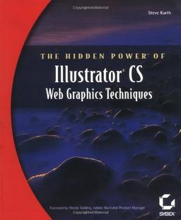 The Hidden Power of Illustrator CS: Web Graphics Techniques