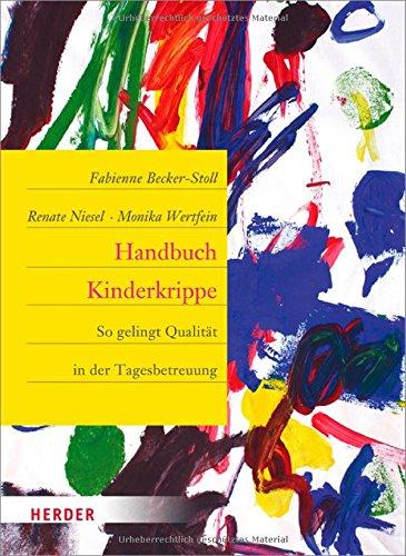 Handbuch Kinderkrippe: So gelingt Qualität in der Tagesbetreuung