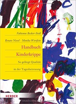 Handbuch Kinderkrippe: So gelingt Qualität in der Tagesbetreuung