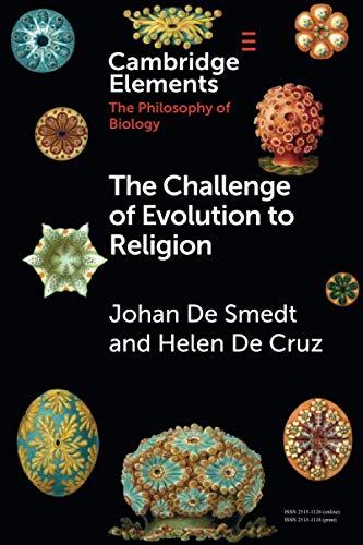 The Challenge of Evolution to Religion (Elements in the Philosophy of Biology)