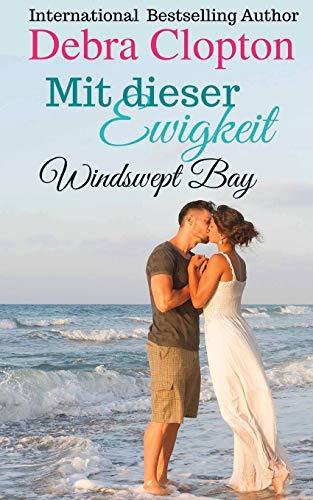 Mit dieser Ewigkeit (Windswept Bay, Band 9)