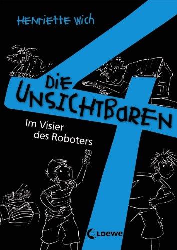 Die unsichtbaren 4. Teil 3. Im Visier des Roboters