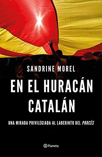 En el huracán catalán (No Ficción)