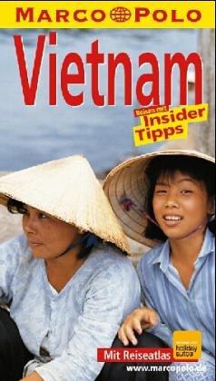 Vietnam. Marco Polo Reiseführer. Reisen mit Insider- Tips