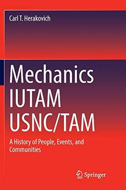 Mechanics IUTAM USNC/TAM: A History of People, Events, and Communities