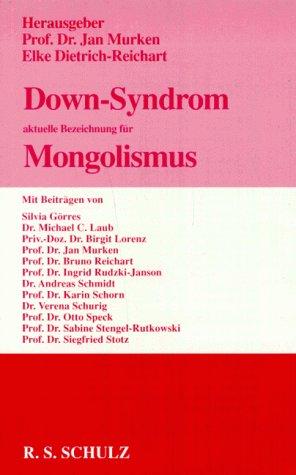 Down-Syndrom: Aktuelle Bezeichnung für Mongolismus