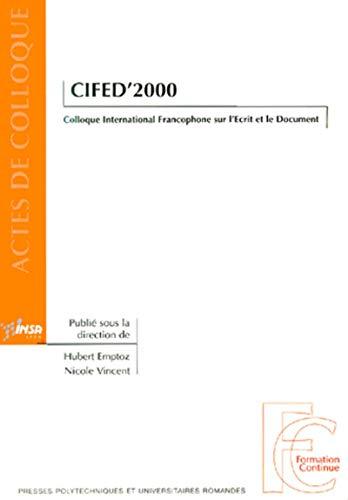 CIFED 2000 : Colloque international francophone sur l'écrit et le document