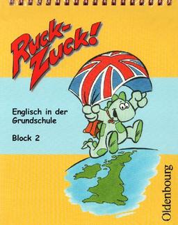 Ruck-Zuck! Block 2. Englisch in der Grundschule