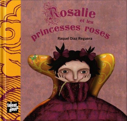 Rosalie et les princesses roses