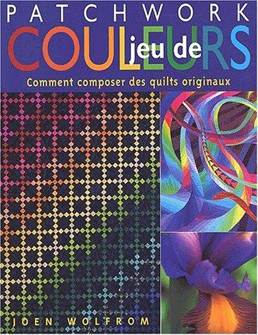 Jeu de couleurs. Comment composer des quilts originaux (De Saxe)