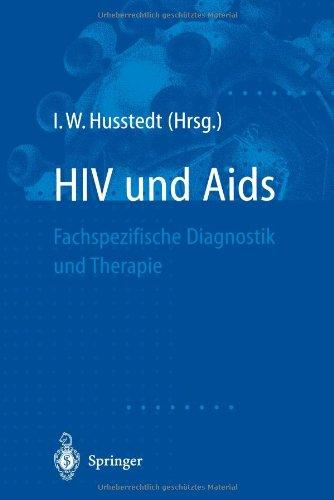 H.I.V. und Aids: Fachspezifische Diagnostik und Therapie (German Edition)