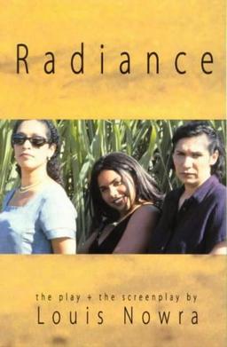 Radiance the Play and Screenplay: The Play and the Screenplay (PLAYS/SCREENPLAYS)