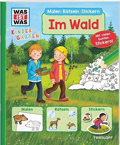 WAS IST WAS Kindergarten. Im Wald: Malen, Rätseln, Stickern