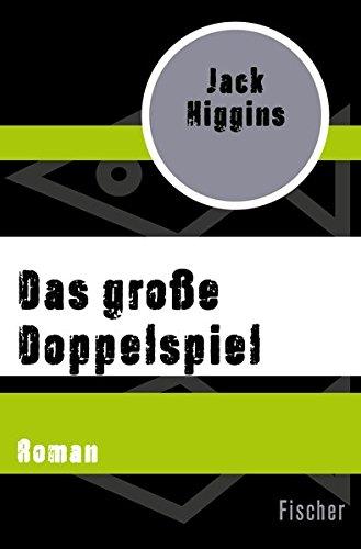 Das große Doppelspiel: Roman