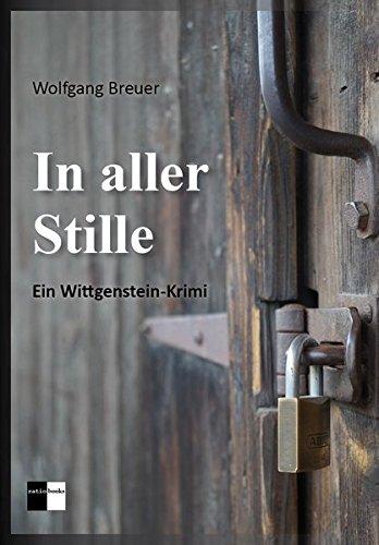 In aller Stille: Ein Wittgenstein-Krimi