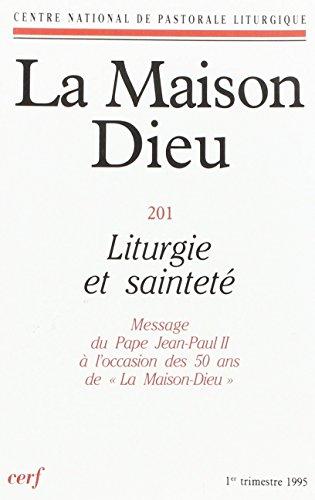 La maison dieu n  201 : liturgie et saintete