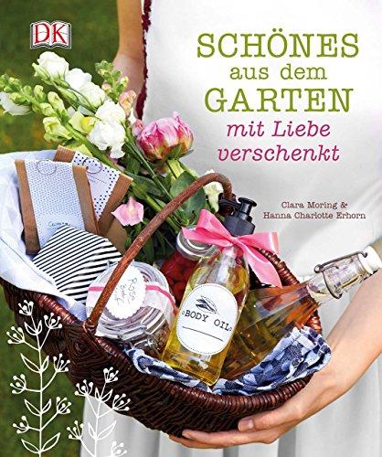 Schönes aus dem Garten mit Liebe verschenkt