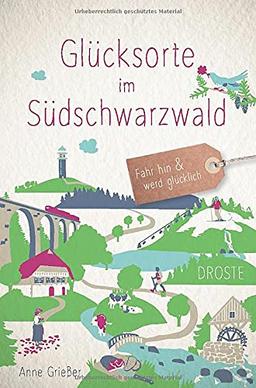 Glücksorte im Südschwarzwald: Fahr hin und werd glücklich