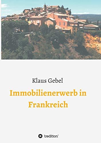 Immobilienerwerb in Frankreich