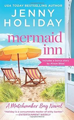 Mermaid Inn: Includes a bonus novella (Matchmaker Bay, Band 1)