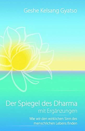 Der Spiegel des Dharma mit Ergänzungen