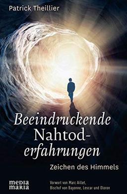 Beeindruckende Nahtoderfahrungen: Zeichen des Himmels