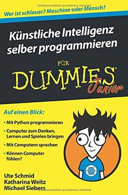 Künstliche Intelligenz selber programmieren für Dummies Junior