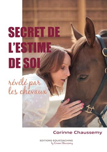 Secret de l'estime de soi révélé par les chevaux