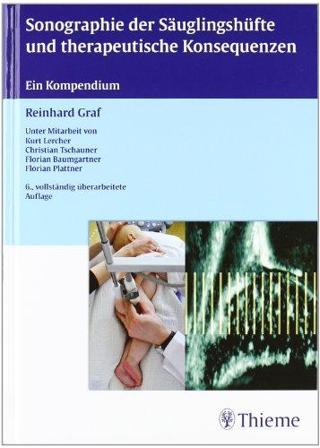 Sonographie der Säuglingshüfte und therapeutische Konsequenzen: Ein Kompendium