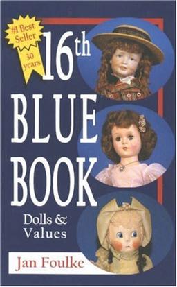 Blue Book Dolls & Values (Blue Book of Dolls & Values)