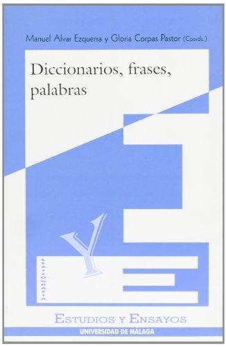 Diccionarios, frases, palabras (Estudios y Ensayos, Band 26)