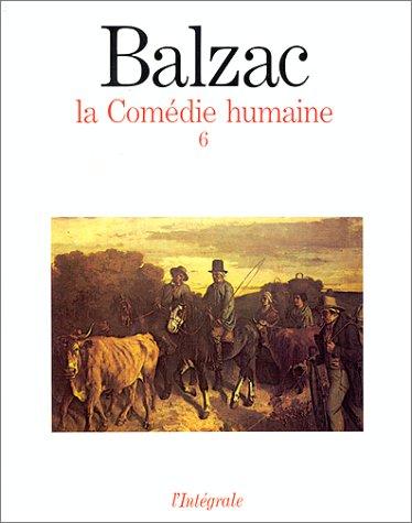 La comédie humaine. Vol. 6