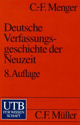 Deutsche Verfassungsgeschichte der Neuzeit. Eine Einführung in die Grundlagen.