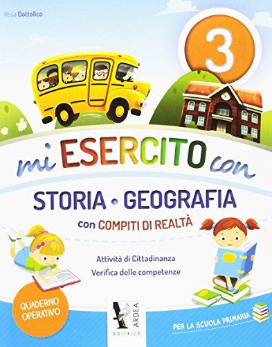 Mi esercito con storia e geografia. Con compiti di realtà. Per la Scuola elementare (Vol. 3)