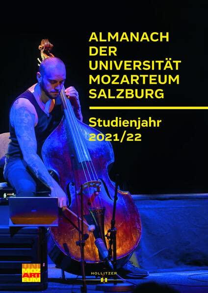 Almanach der Universität Mozarteum Salzburg: Studienjahr 2021/22 (Veröffentlichungen zur Geschichte der Universität Mozarteum Salzburg)