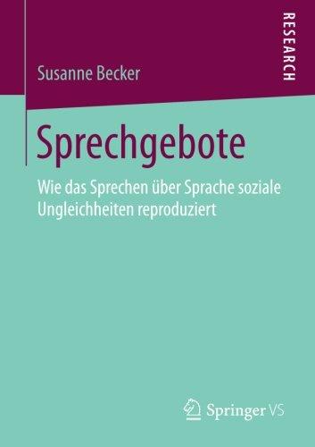 Sprechgebote: Wie das Sprechen über Sprache soziale Ungleichheiten reproduziert