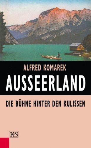 Ausseerland: Die Bühne hinter den Kulissen