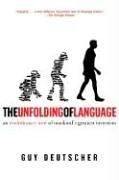 The Unfolding of Language: An Evolutionary Tour of Mankind's Greatest Invention