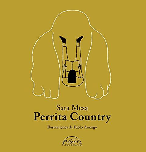 Perrita Country (Voces / Literatura, Band 316)