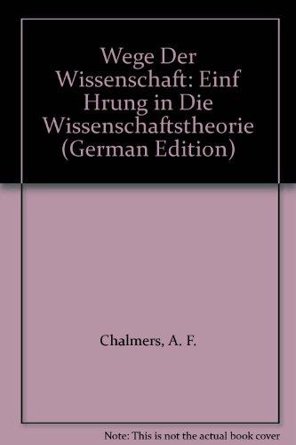 Wege der Wissenschaft: Einführung in die Wissenschaftstheorie